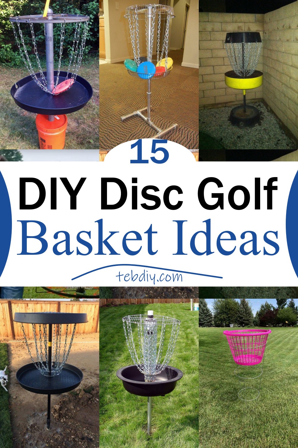 15 DIY Disc Golf Basket Ideas
