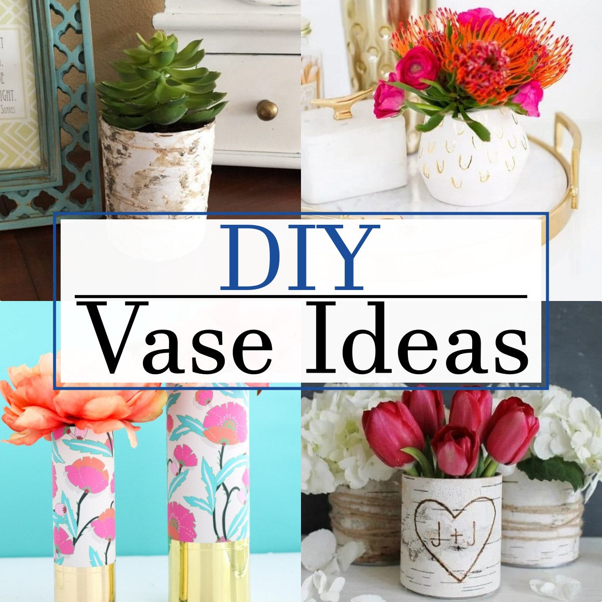DIY Vase Ideas