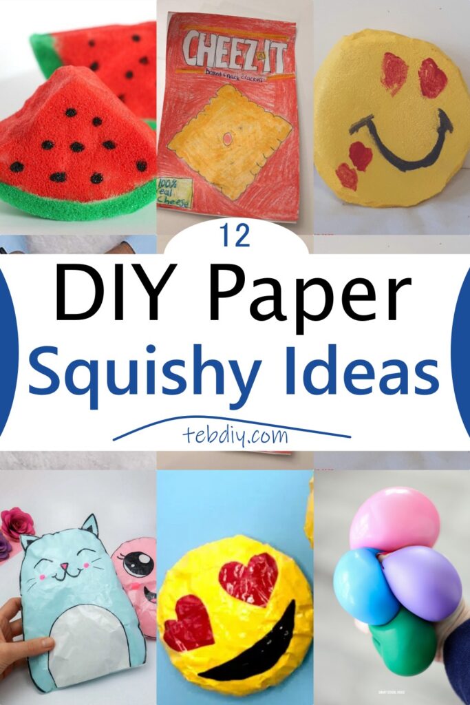 12 DIY Paper Squishy Ideas For Squeezing And Play With Teb DIY