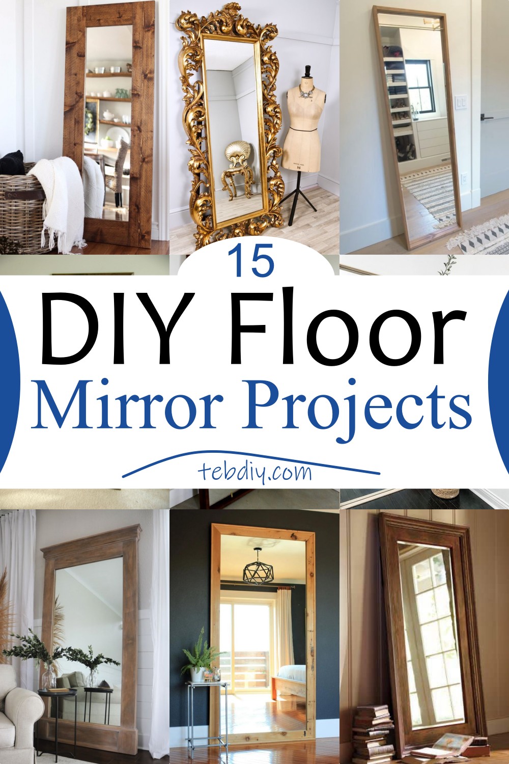 15 DIY Floor Mirror Projects
