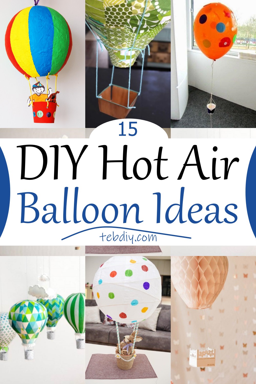 15 DIY Hot Air Balloon Ideas