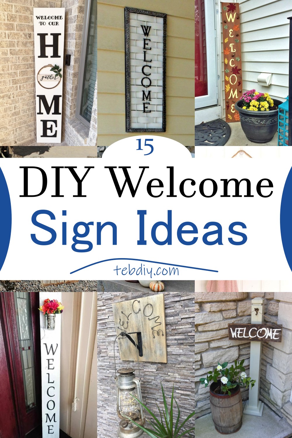 15 DIY Welcome Sign Ideas