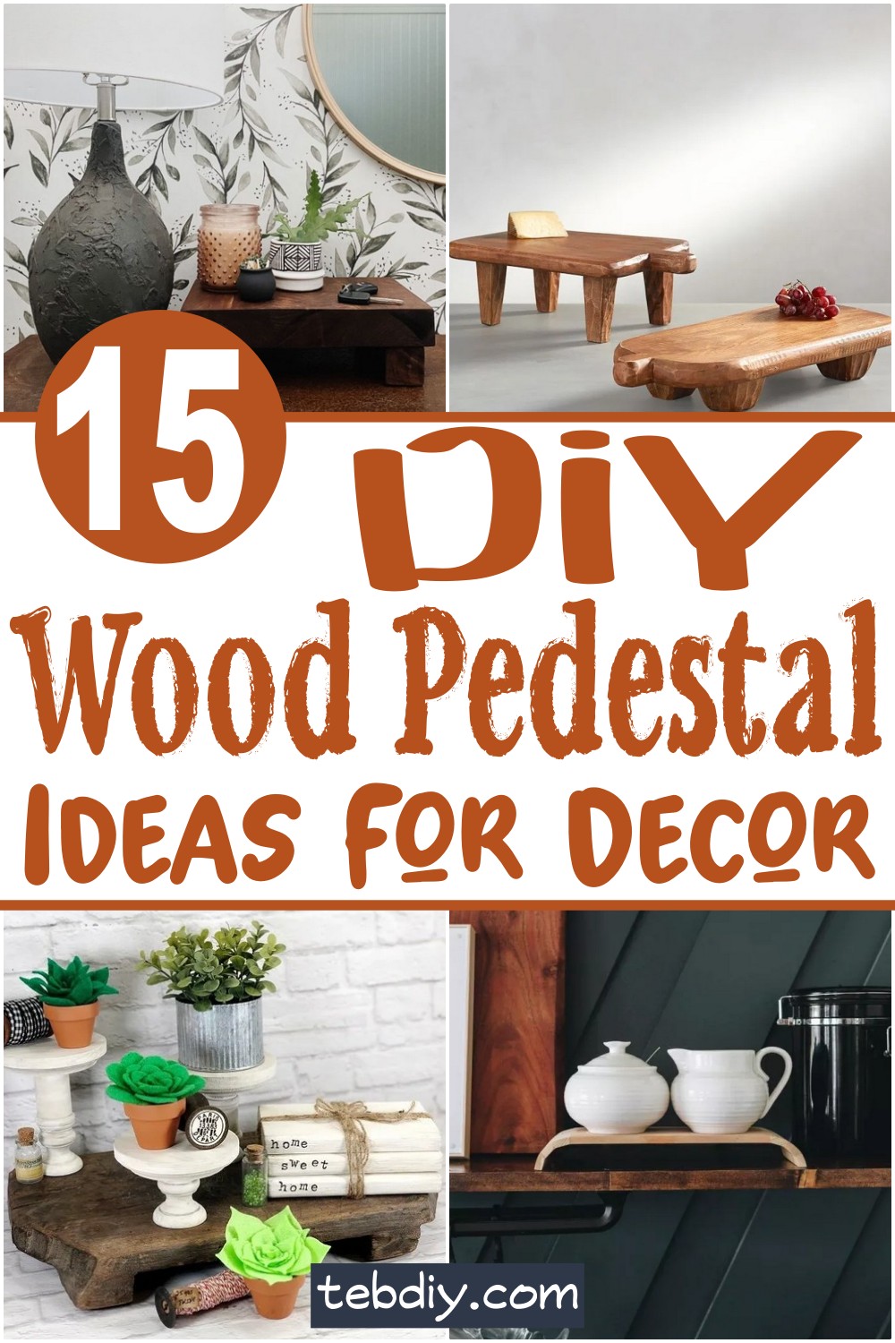15 DIY Wood Pedestal Ideas For Home Decoration