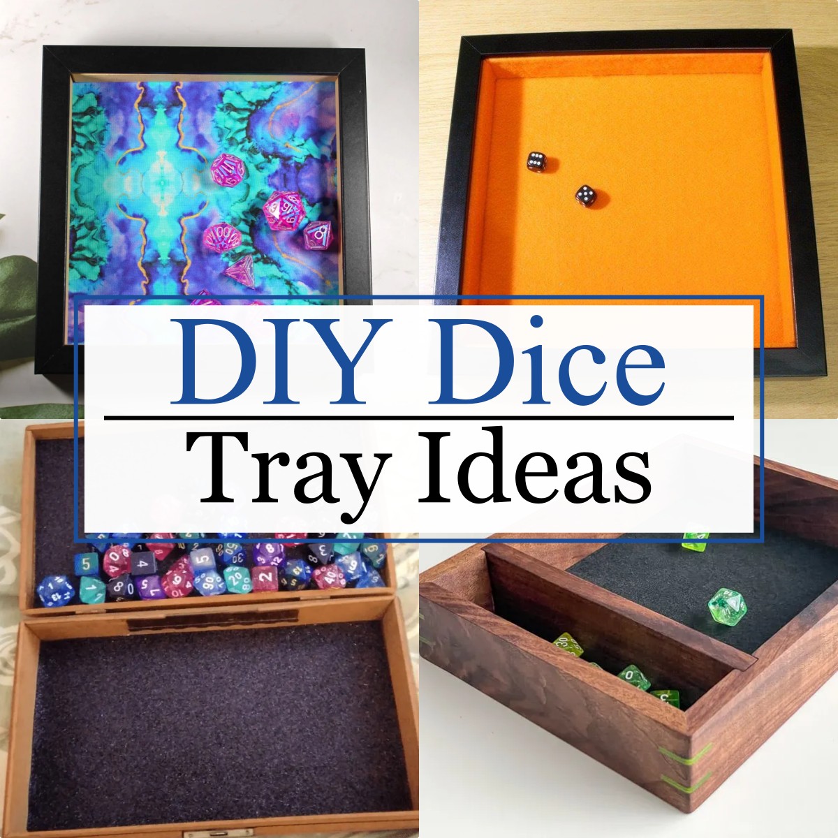 DIY Dice Tray Ideas
