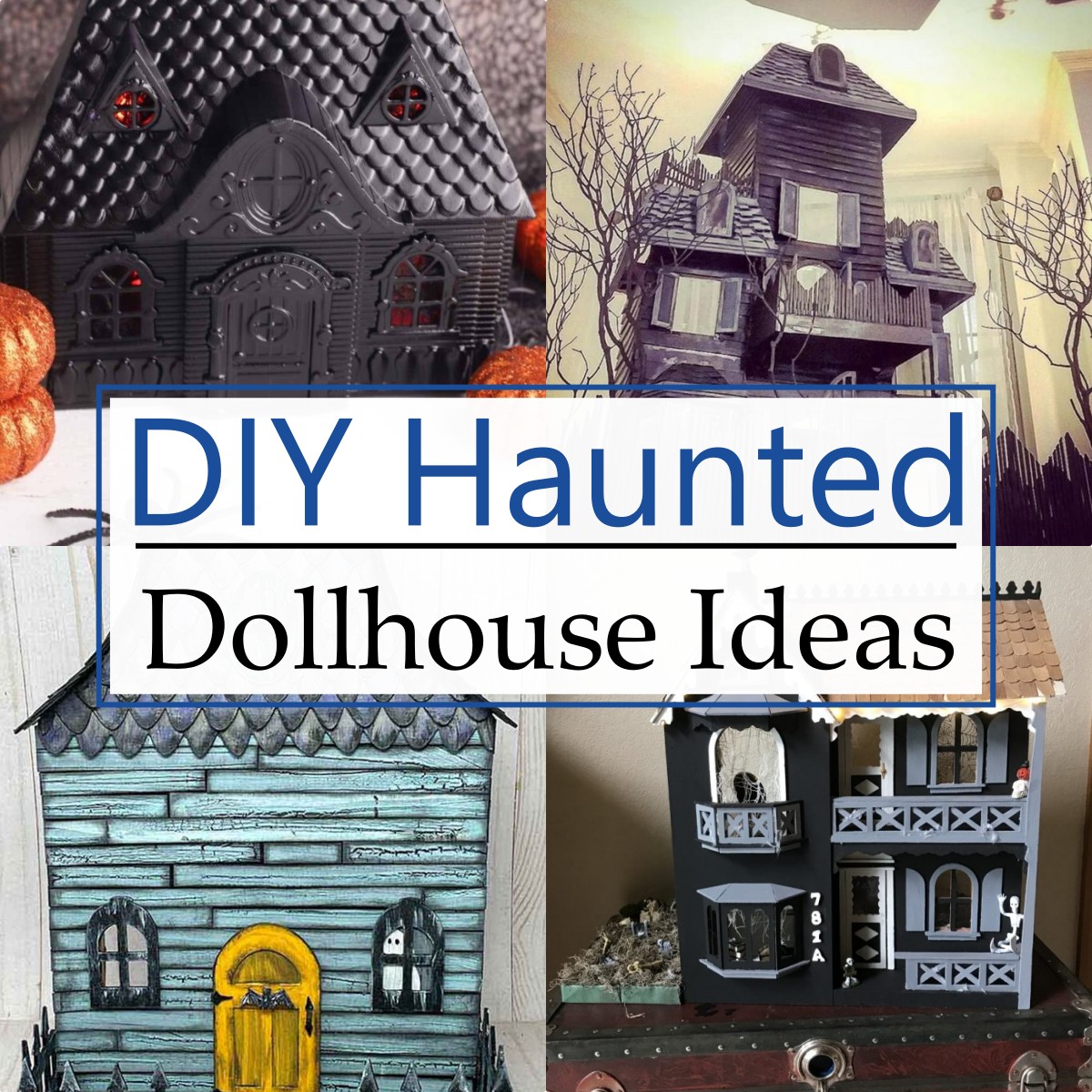 DIY Haunted Dollhouse Ideas