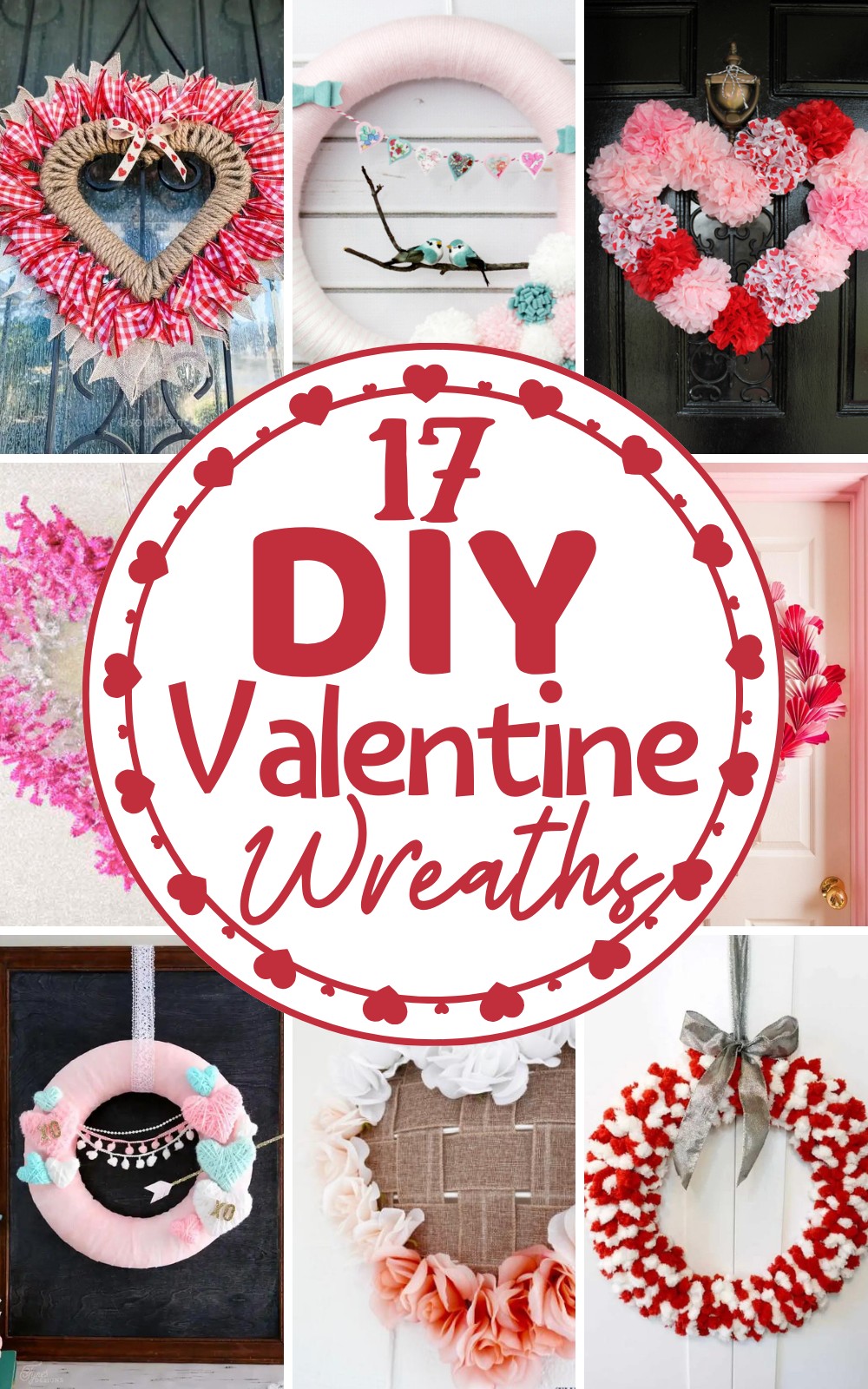 17 DIY Valentine Wreaths
