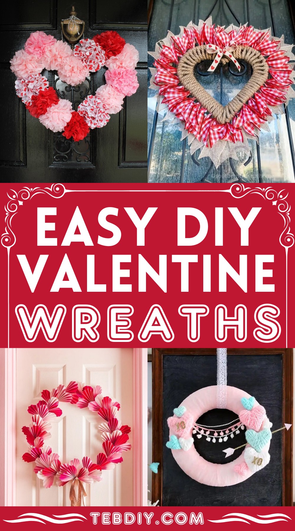 DIY Valentine Wreaths