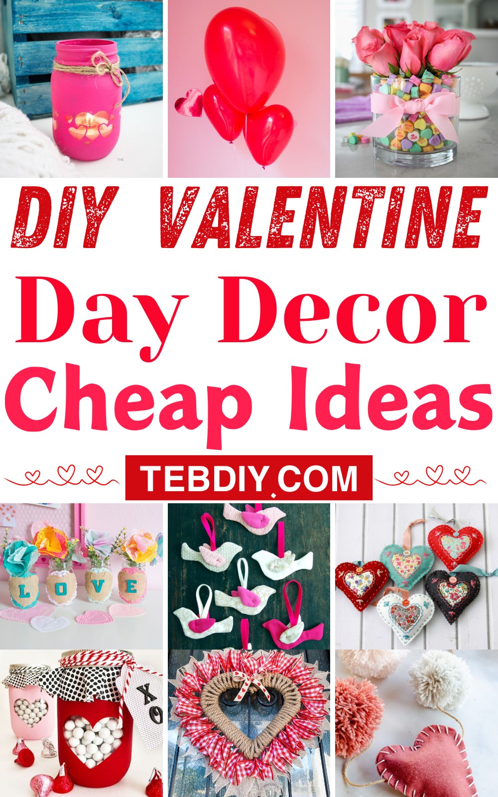 15 DIY Valentines Day Decor Ideas