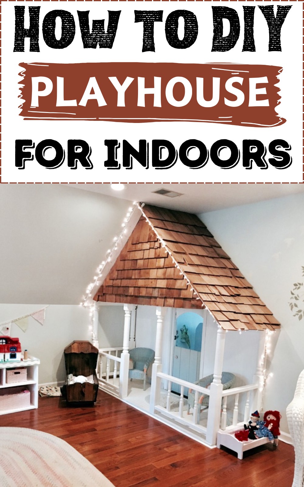 How To DIY Playhouse For Indoors