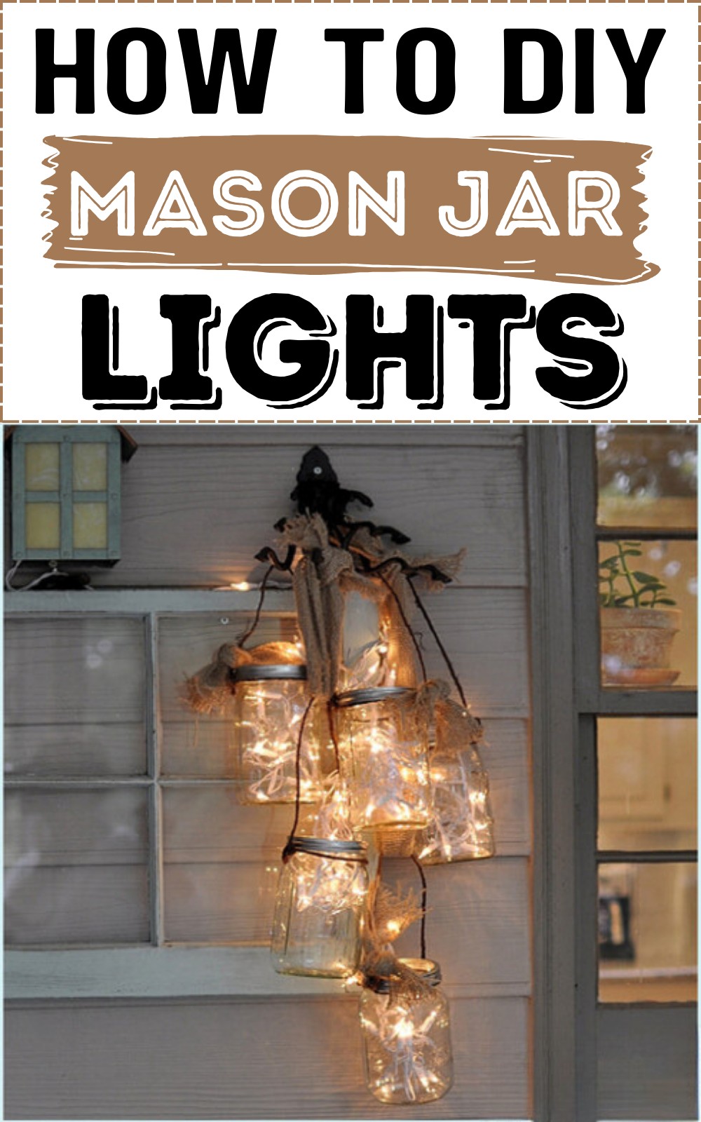How to DIY Mason Jar Lights