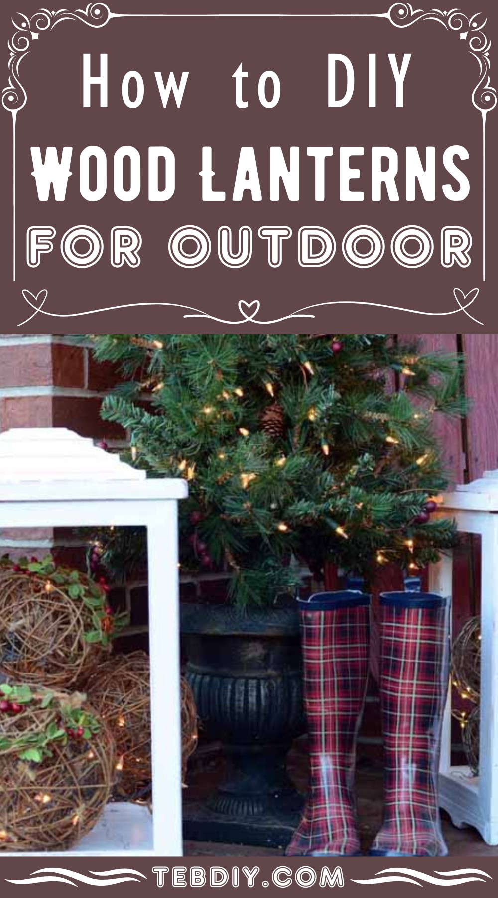 How to DIY Wood Lanterns For Outdoor