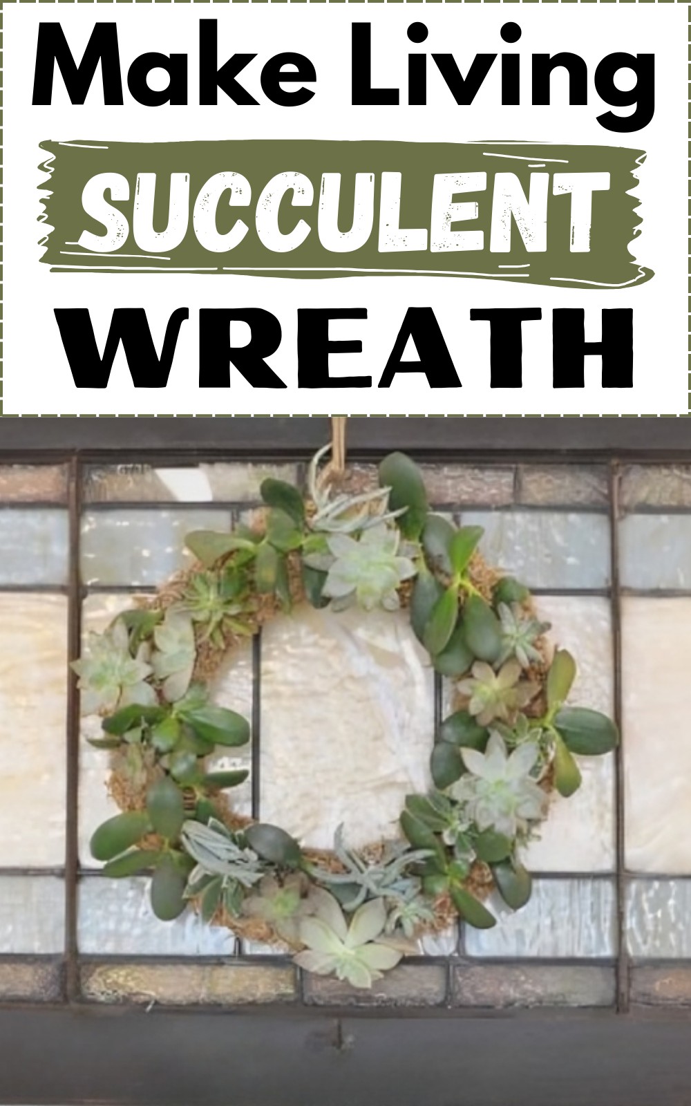 Make Living Succulent Wreath
