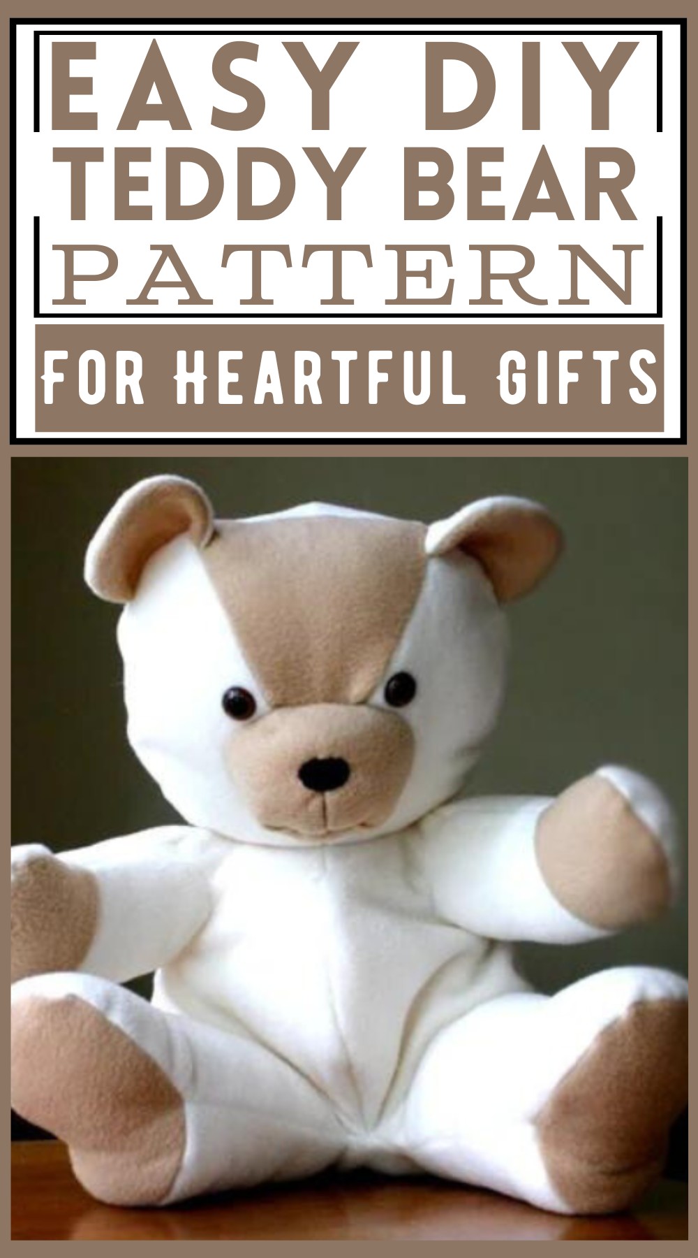 DIY Teddy Bear Pattern For Heartful Gifts