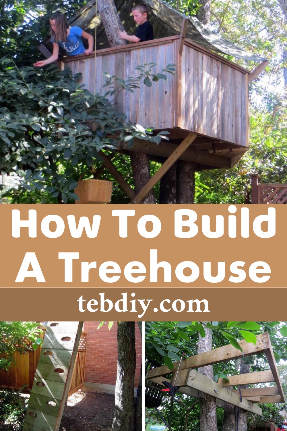 How To Build A Treehouse