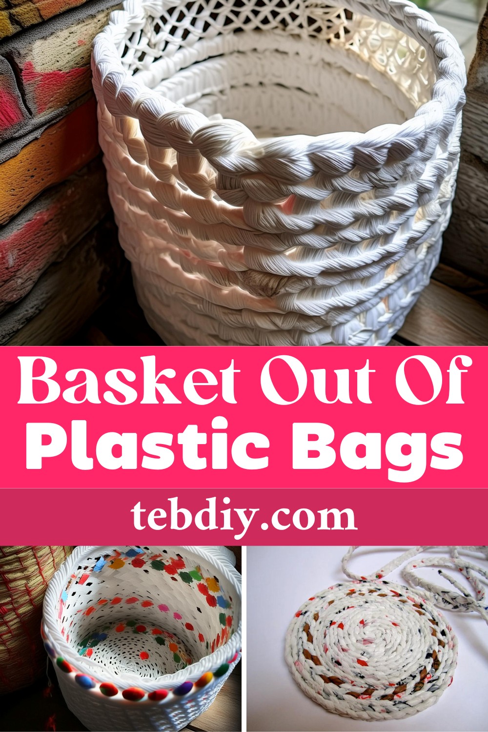 Make Basket Out Of Plastic Bags