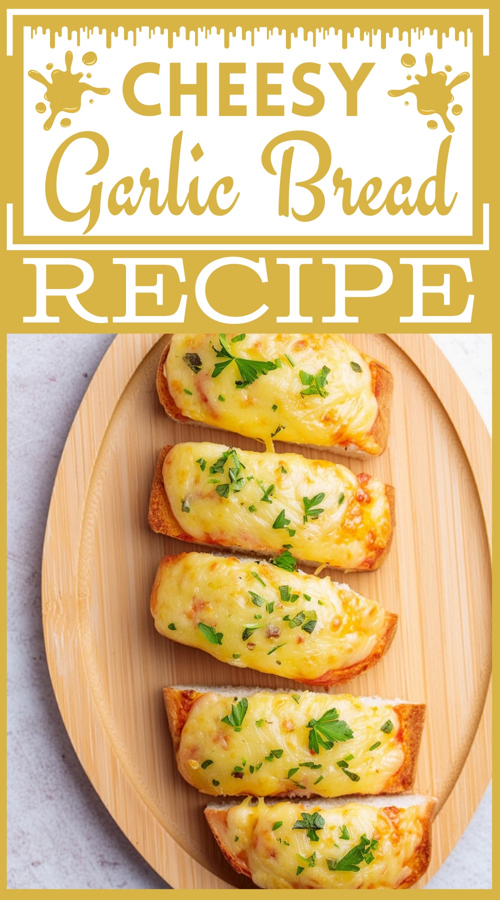 Cheesy Garlic Bread Recipe