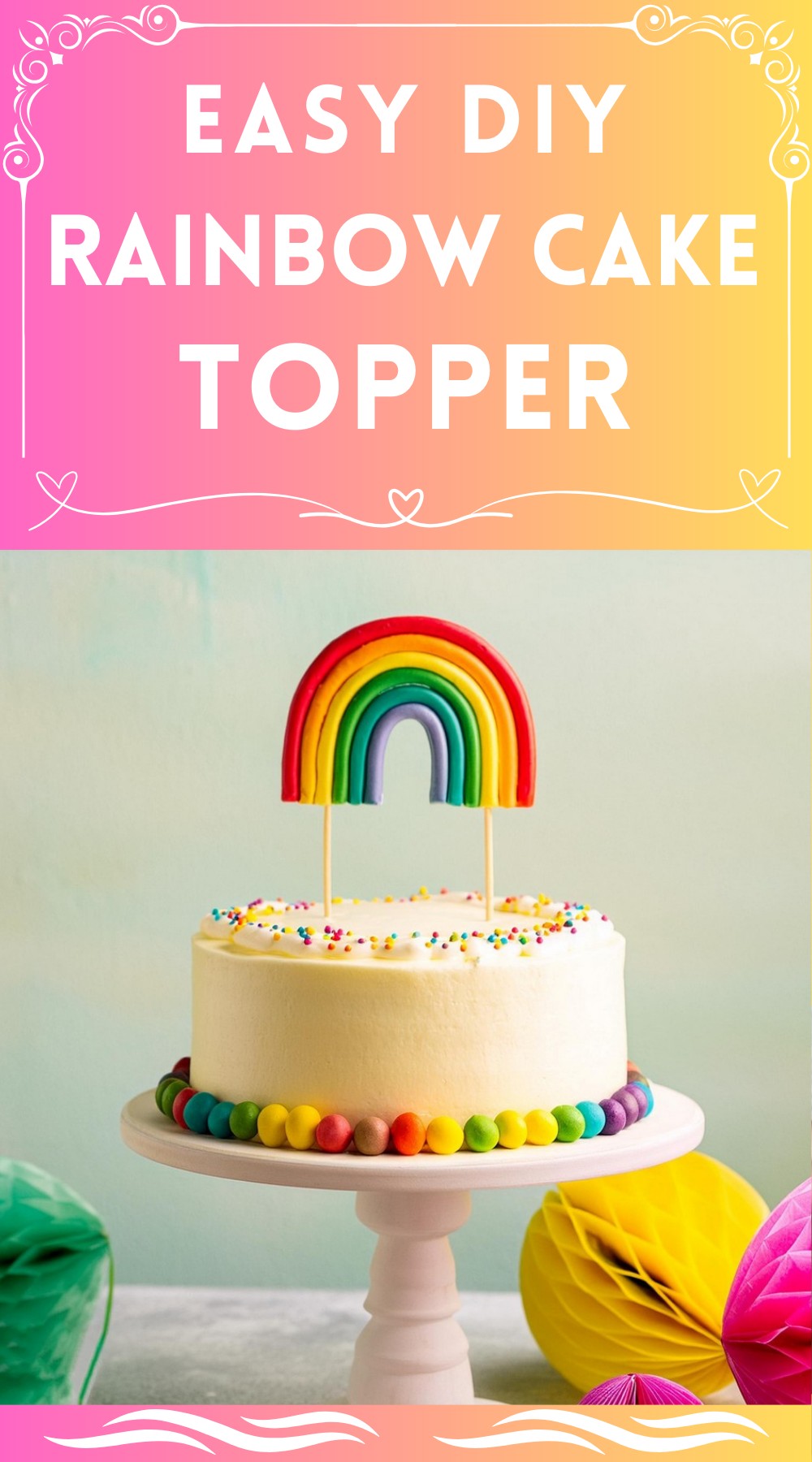 DIY Rainbow Cake Topper