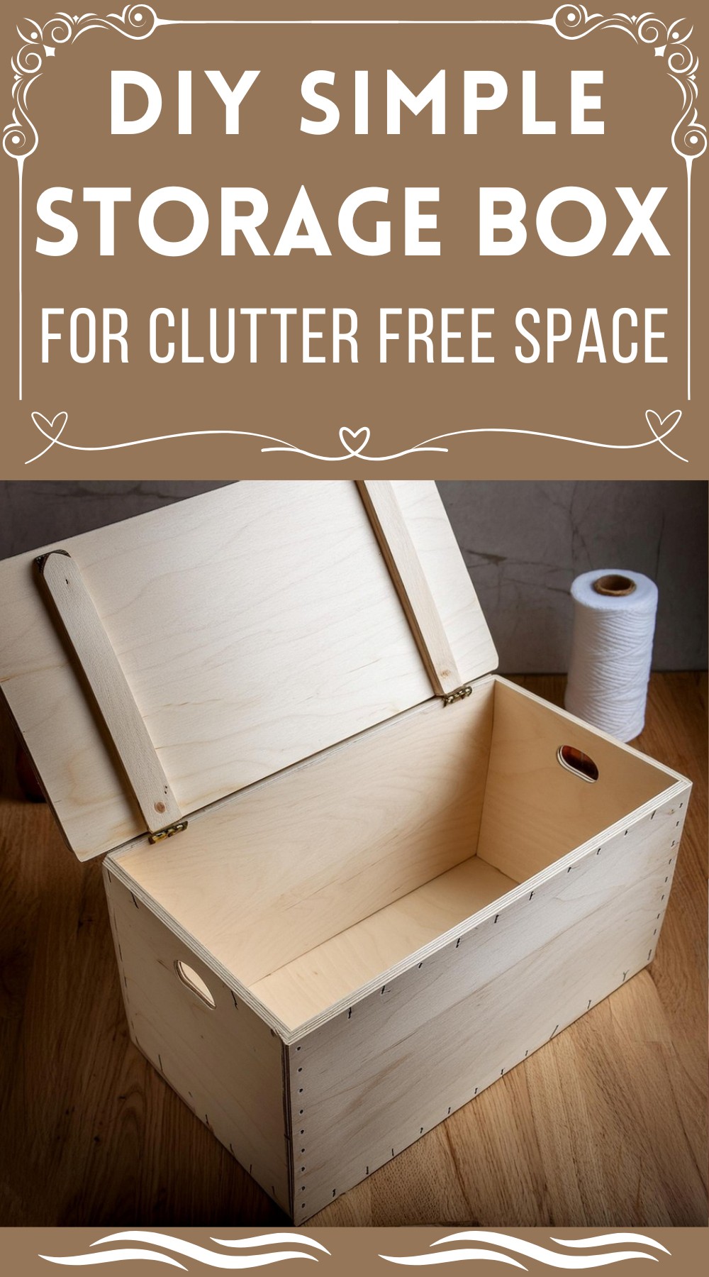 DIY Simple Storage Box For Clutter Free Space