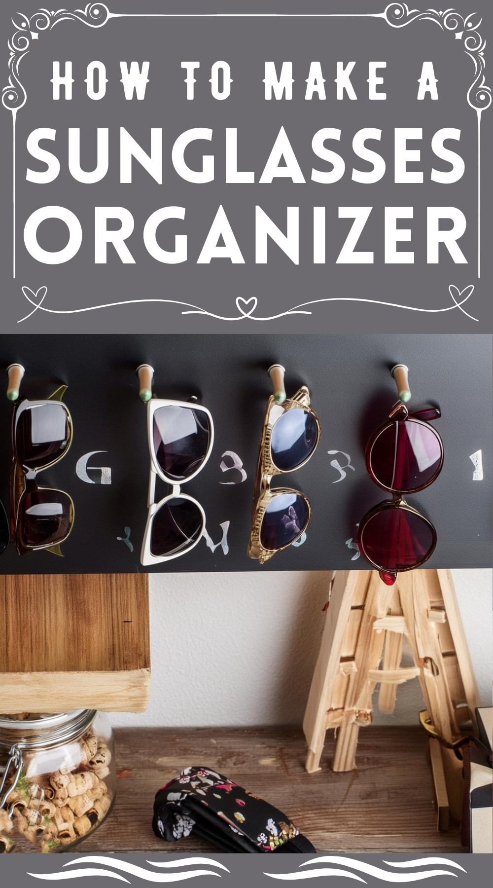 DIY Sunglasses Organizer