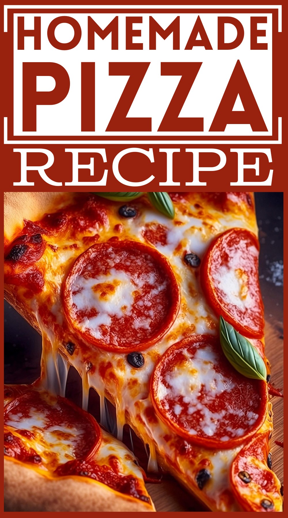 Homemade Pizza Recipe