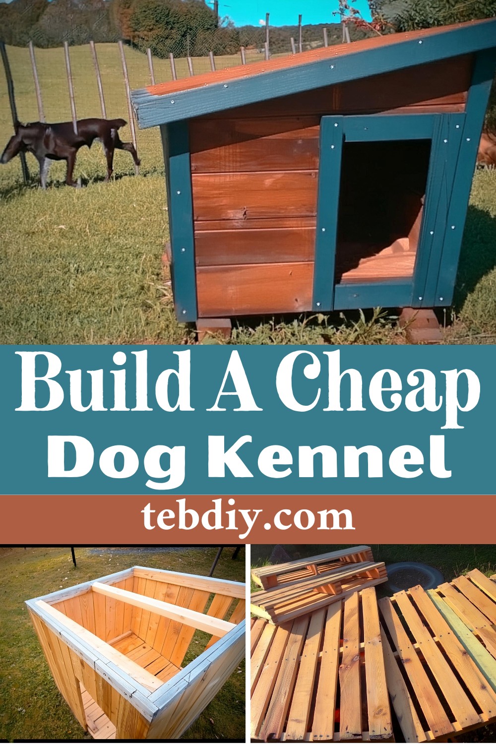 How To Build A Cheap Dog Kennel