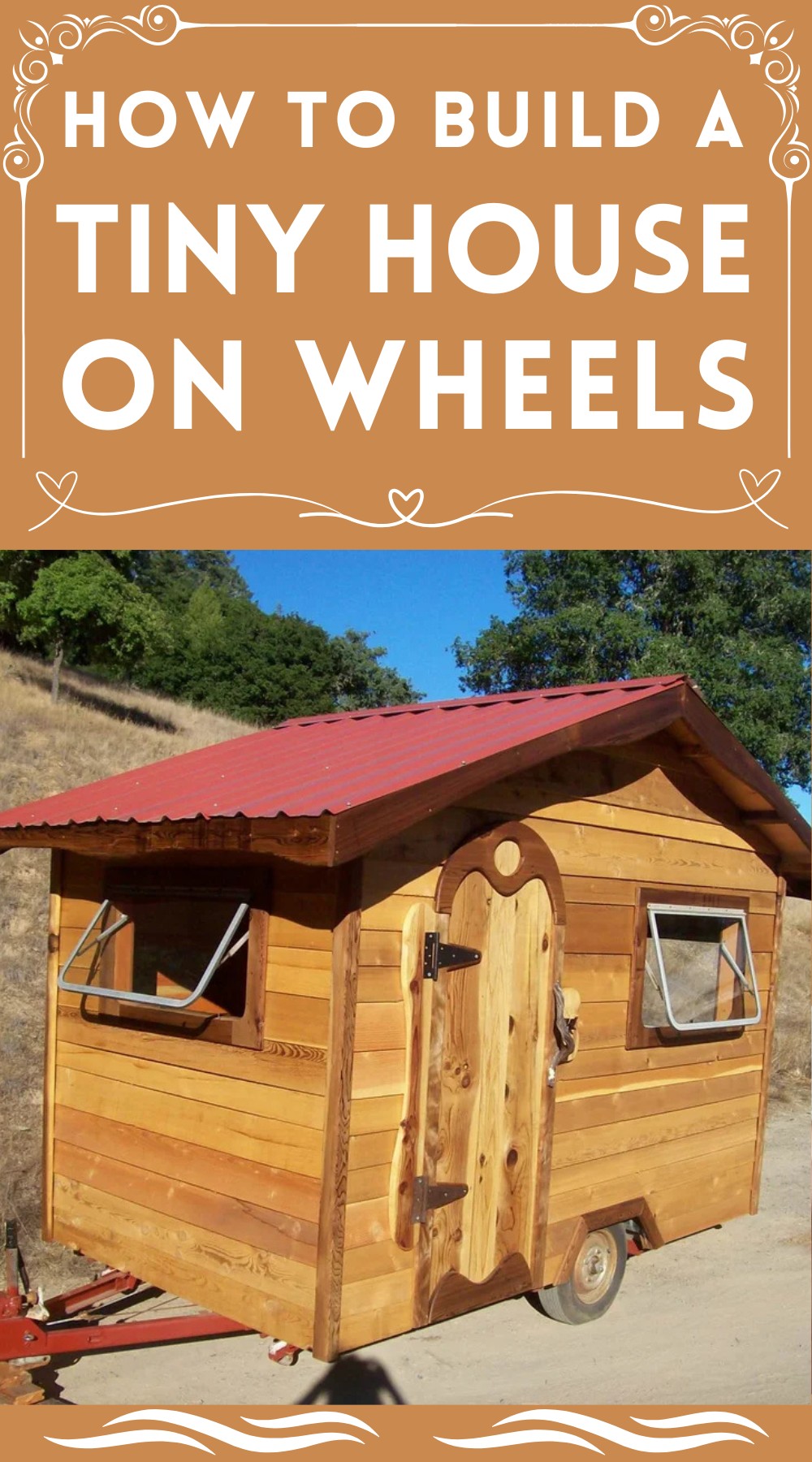 How To Build A Tiny House On Wheels