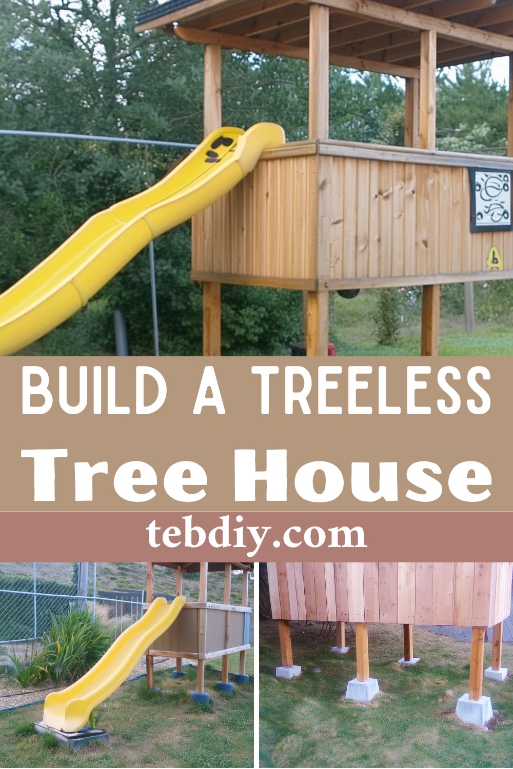 How To Build A Treeless Tree House With Slide For Kids