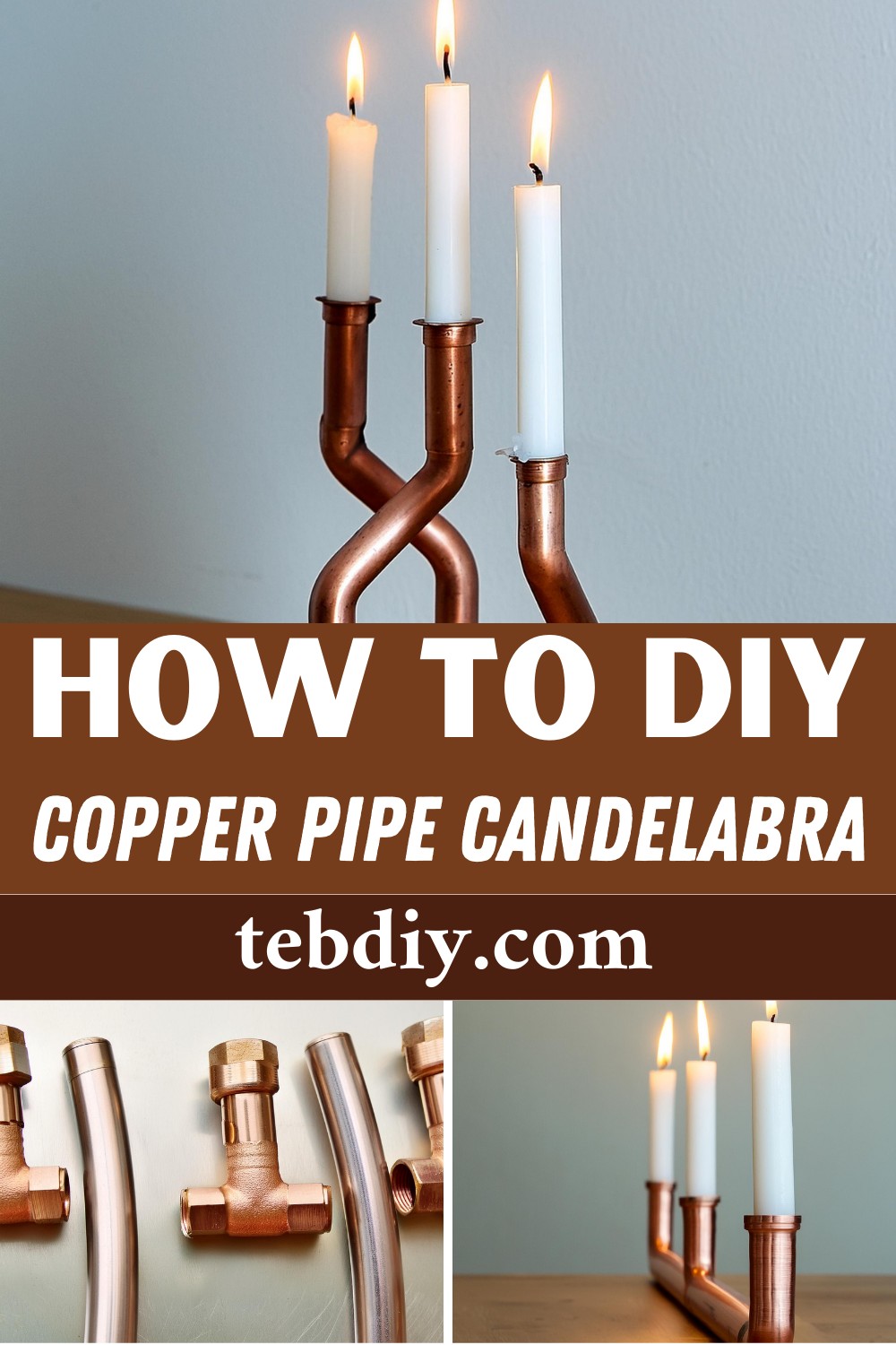 How To DIY Copper Pipe Candelabra