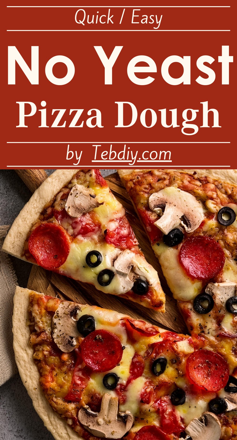 No Yeast Pizza Dough