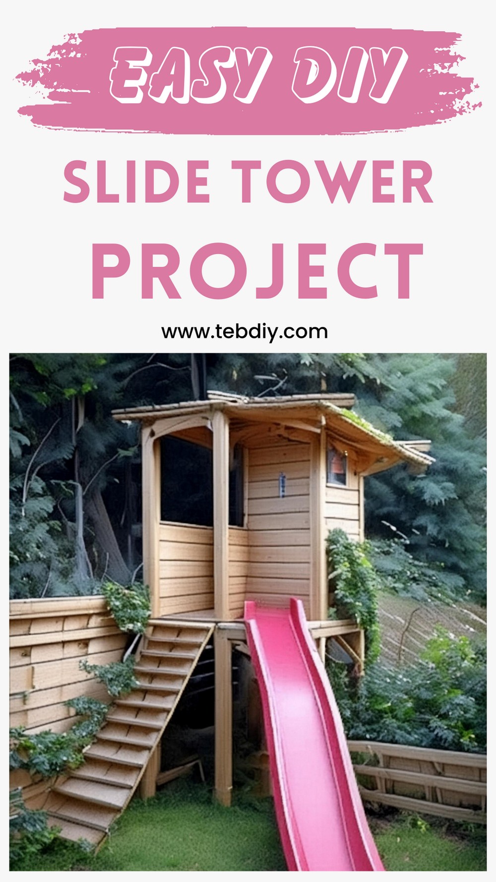 Easy To Make DIY Slide Tower Project