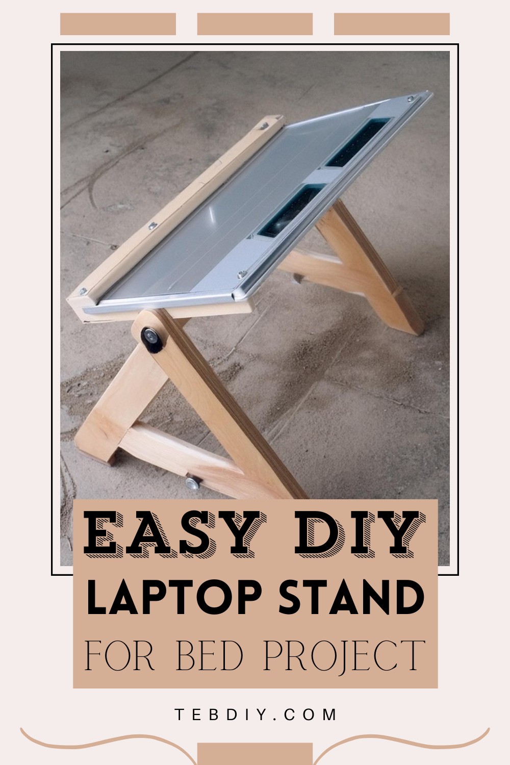Laptop Stand for Bed Project
