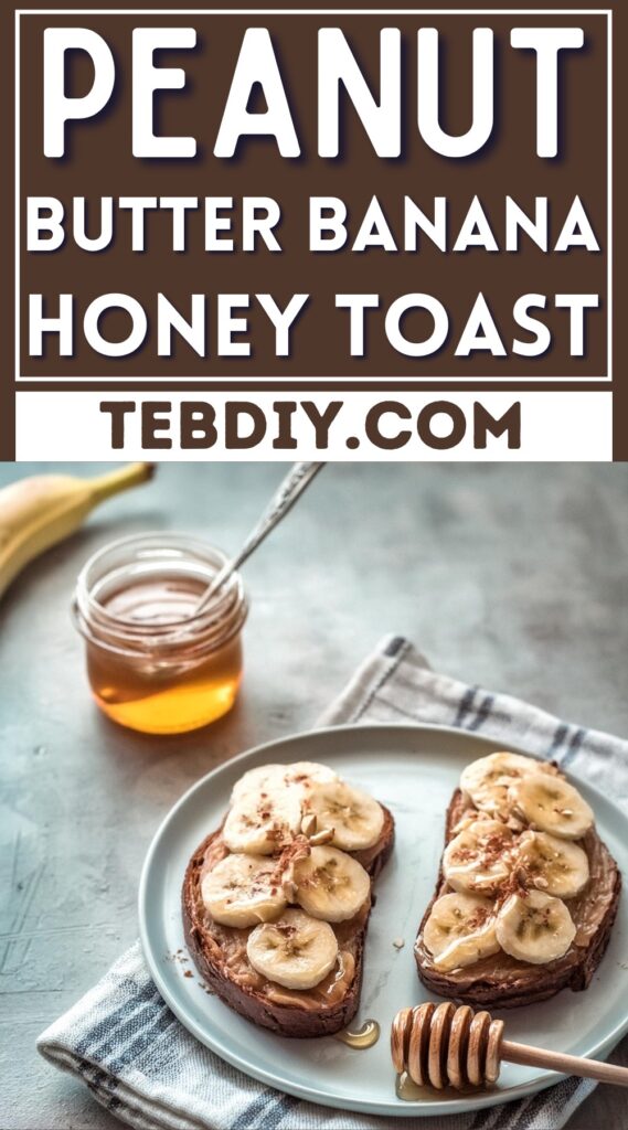 Healthy Peanut Butter Banana Honey Toast Recipe For Breakfast Teb DIY