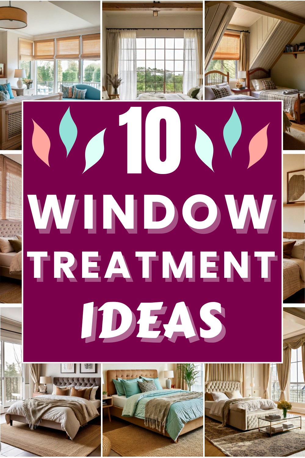 10 Window Treatment Ideas