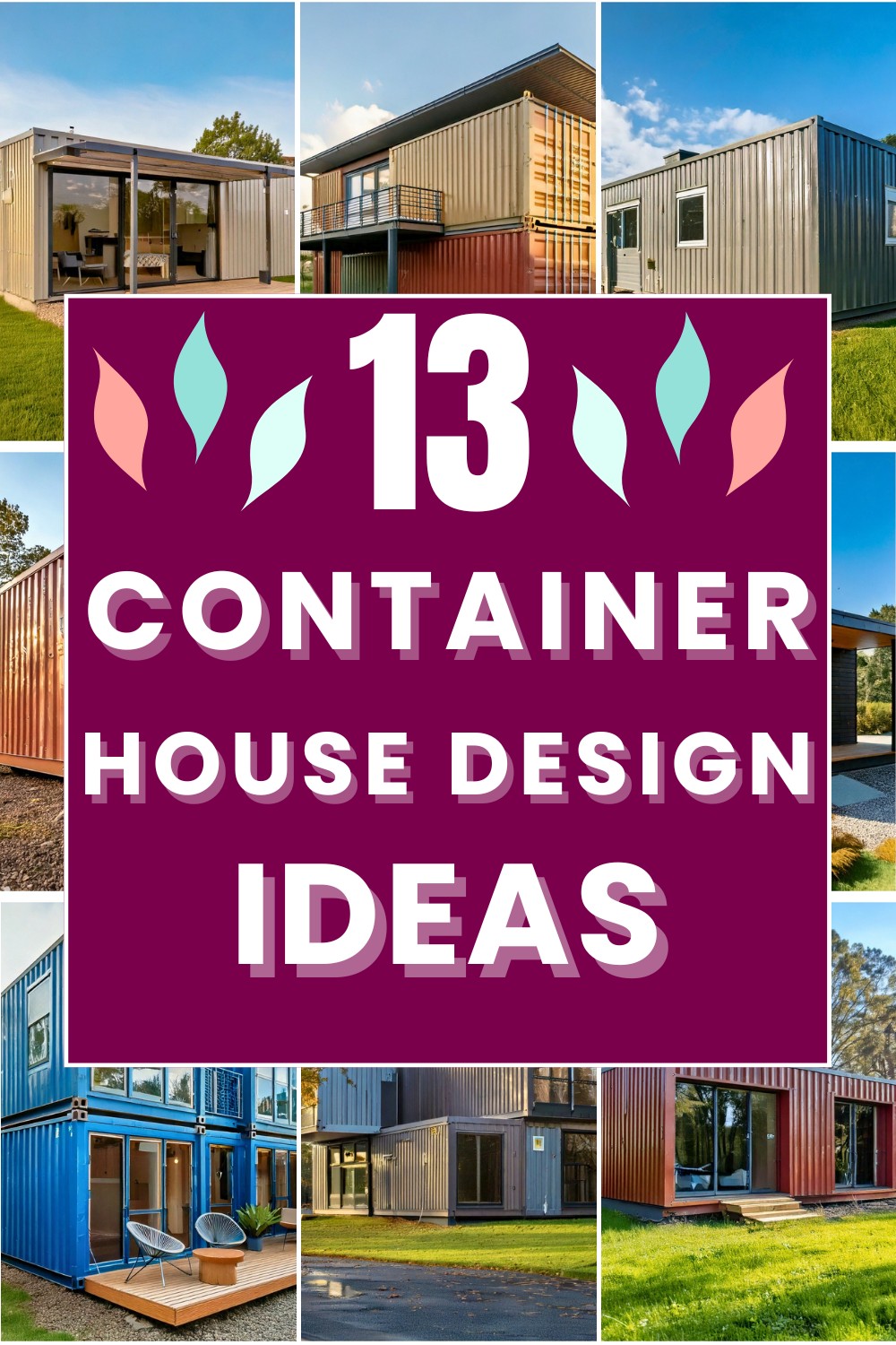 13 Container House Design Ideas