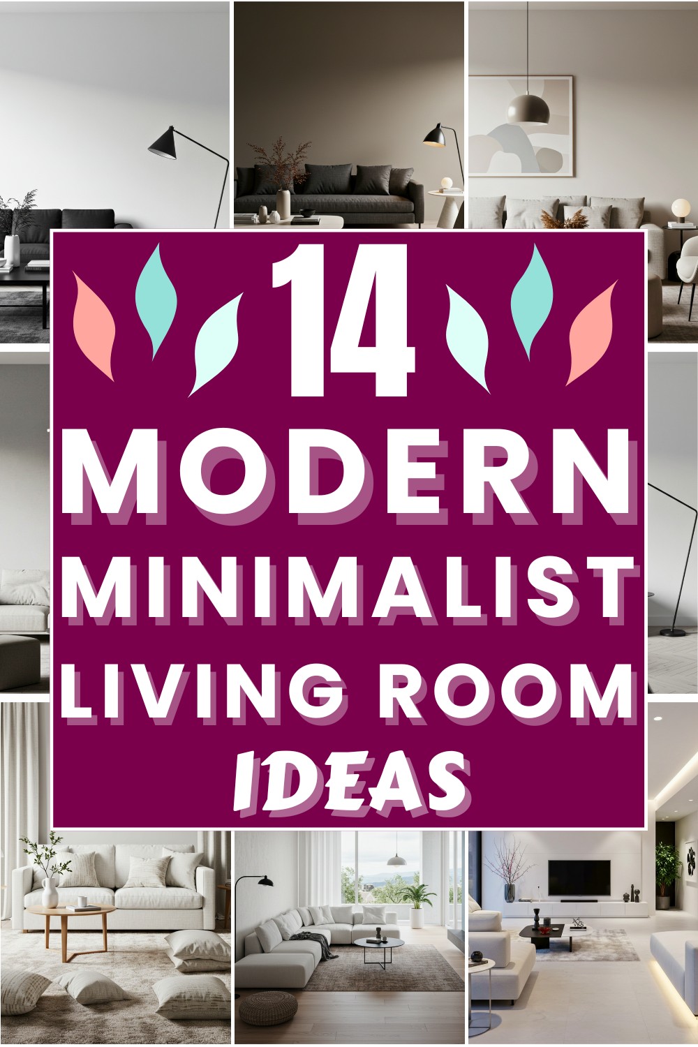 14 Modern Minimalist Living Room Ideas