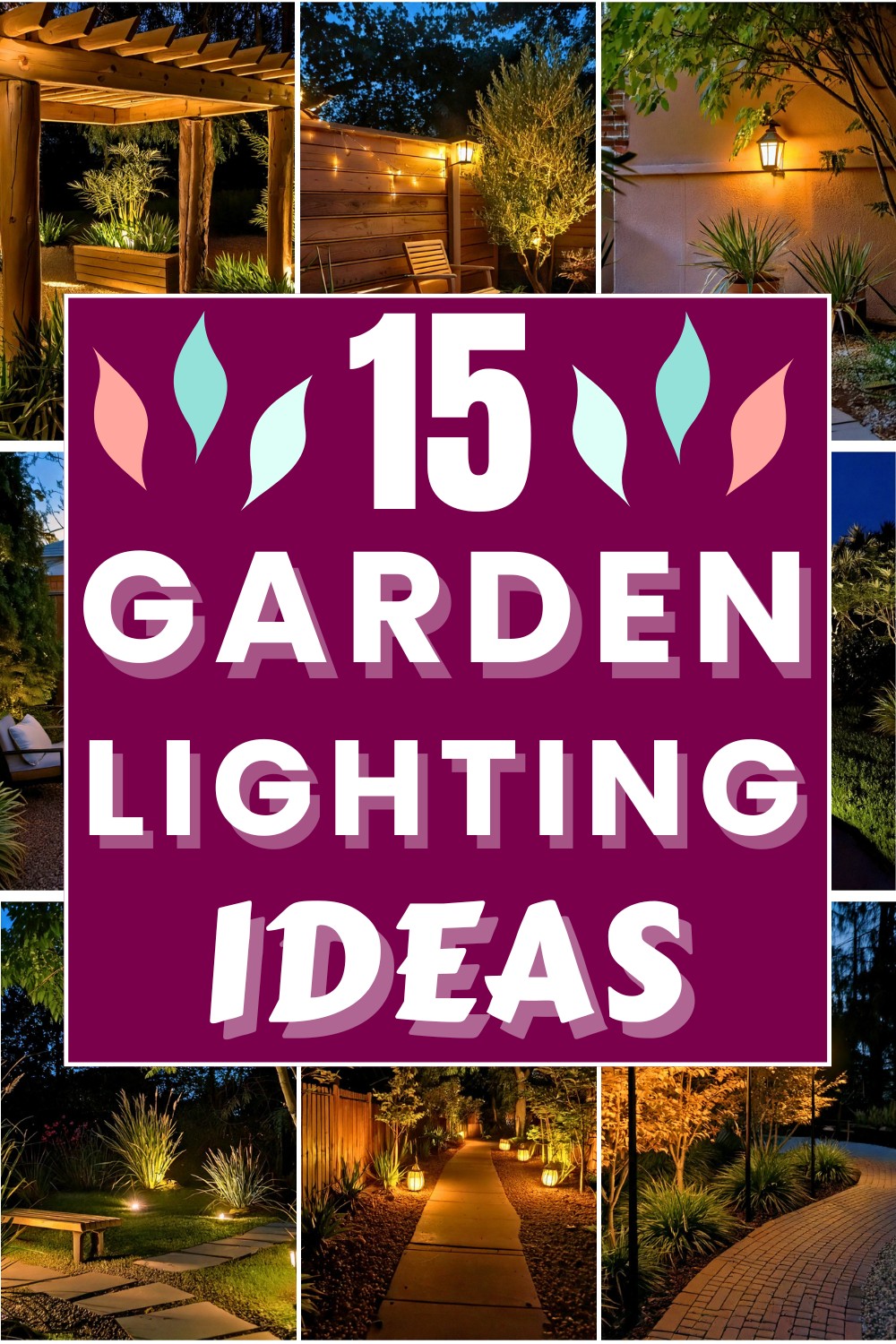 15 Garden Lighting Ideas