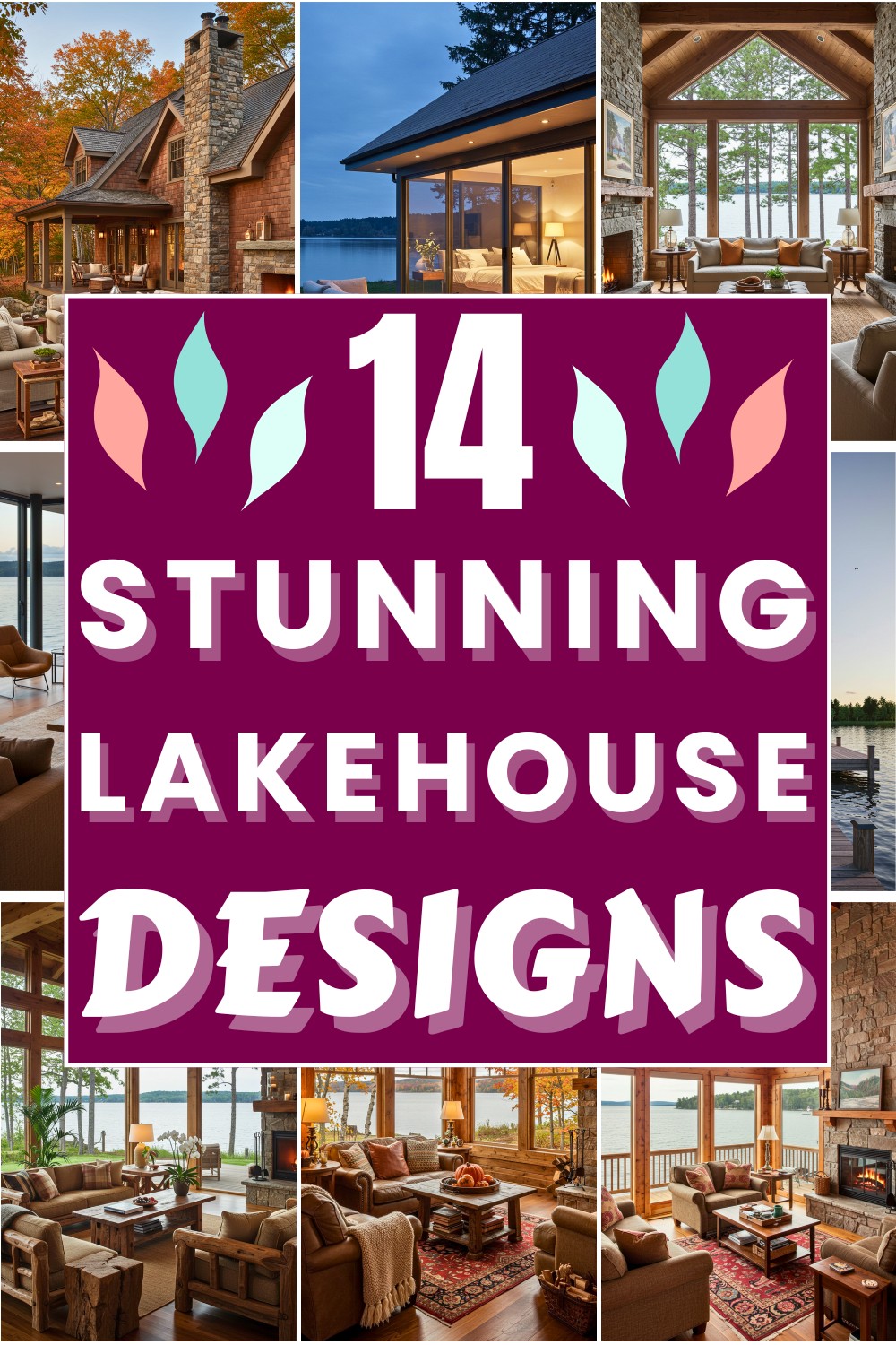 14 Stunning Lakehouse Designs