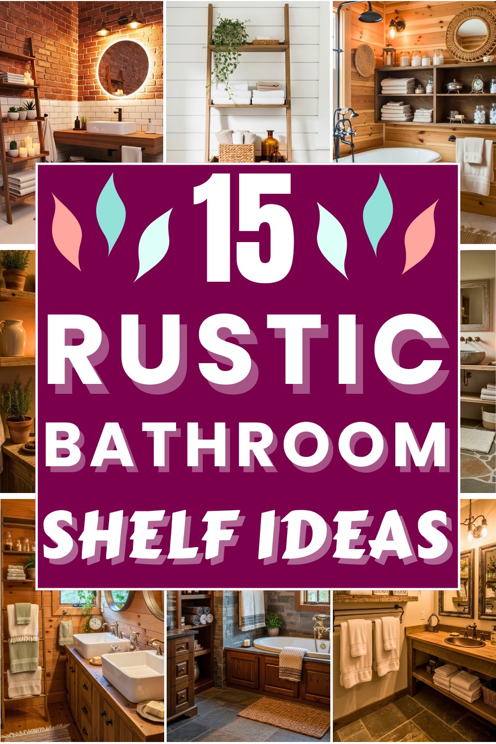 15 Rustic Bathroom Shelf Ideas