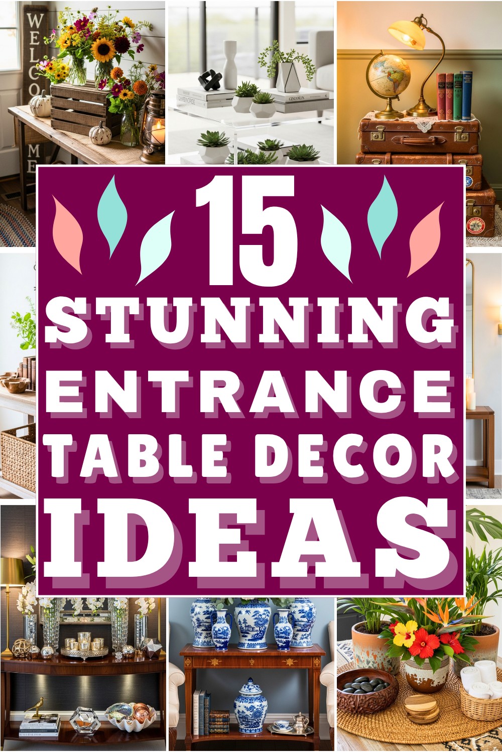 15 Stunning Entrance Table Decor Ideas